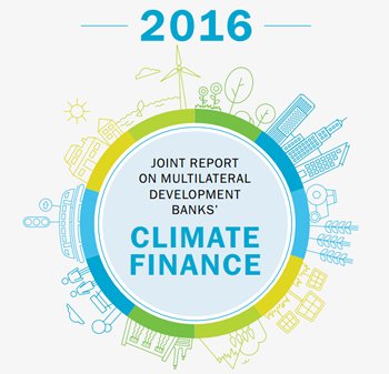 Multilateral development banks increase financing to tackle climate challenge