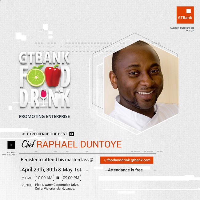 Chef Raphael Duntoye Coming Back to GTBank Food and Drink Fair