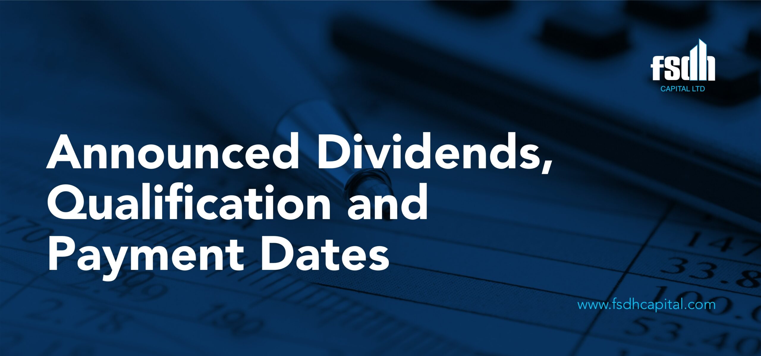 Announced Dividends, Qualification and Payment Dates