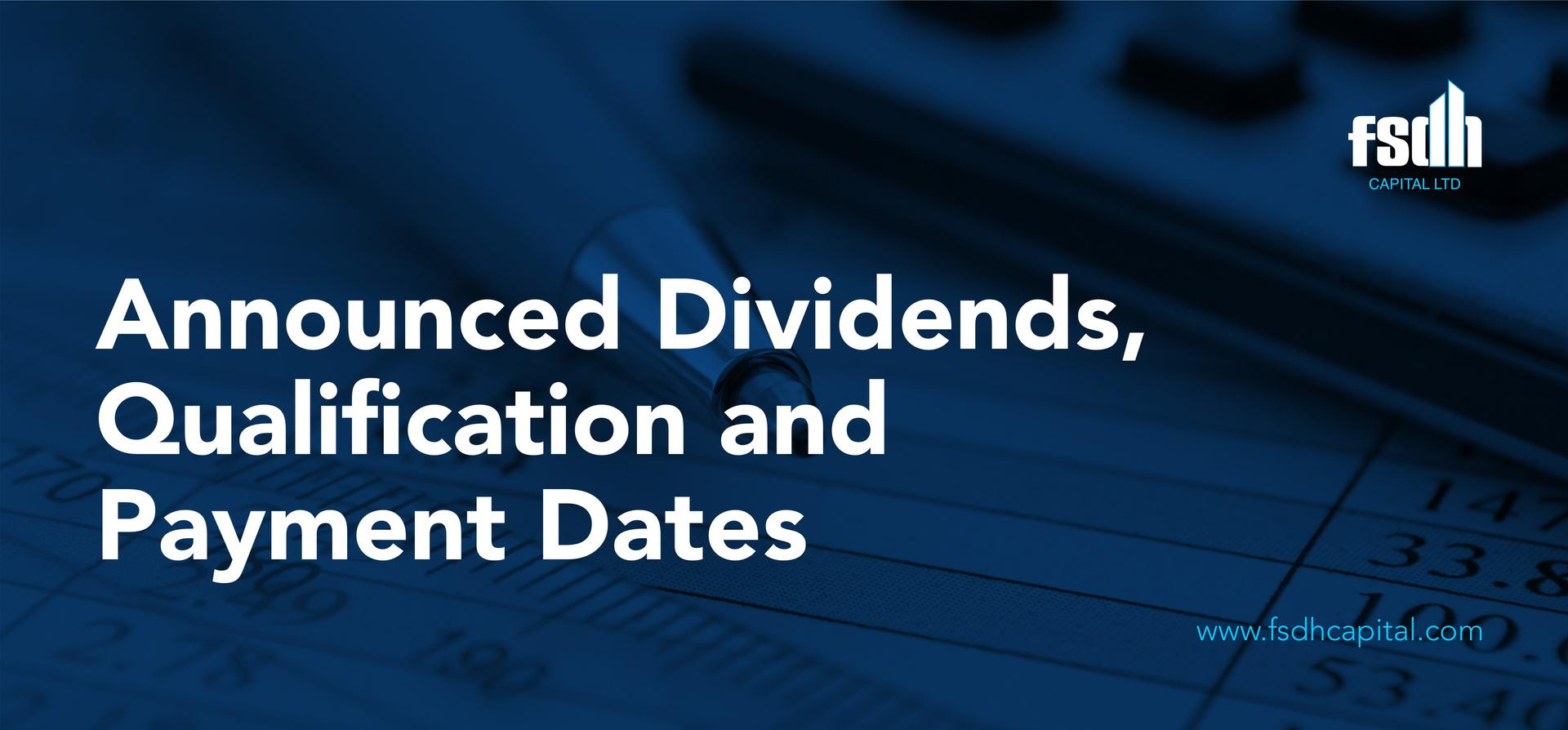Announced Dividends, Qualification and Payment Dates
